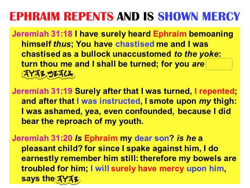 EPhRaiYM Repents and is Shown Mercy